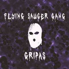 Flying Saucer Gang - Gripas (Prod. by wavy & furytto)