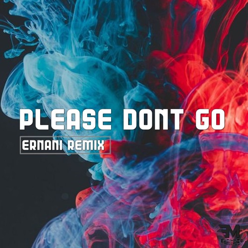 Double You - Please Don't Go (ERNANI REMIX)FREE DOWNLOAD