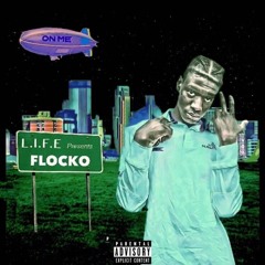 Flocko - On Me