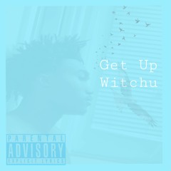Lilshody- Get Up Witchu