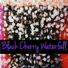 Black Cherry Waterfall