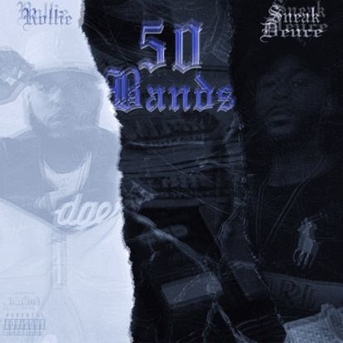 Rollie ft Sneak Deuce - 50 Bandz