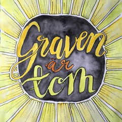 Graven Är Tom!