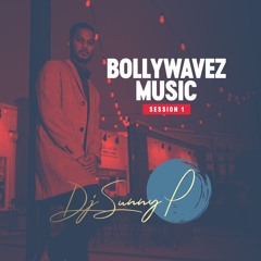 Bollywood Wavez SESS.1