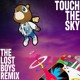 on Touch The Sky (The Lost Boys Remix)