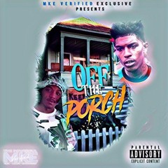 Savage x LILSaucey "OFF THE PORCH"