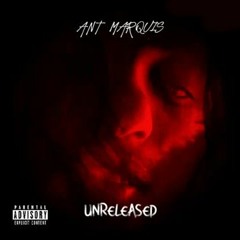 Ant Marquis - I'm On IG Live [Unreleased]