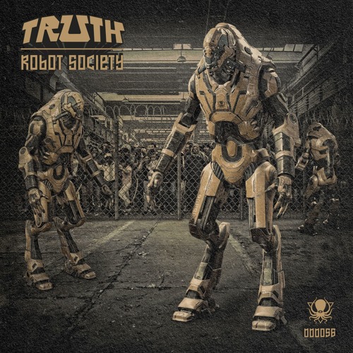 Truth - Robot Society (DDD056)