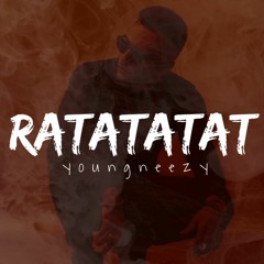 YoungNeezy - Ratatatat