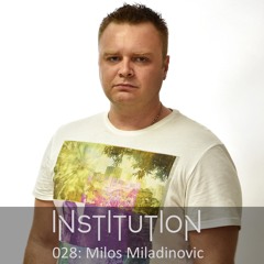 Institution 028: Milos Miladinovic