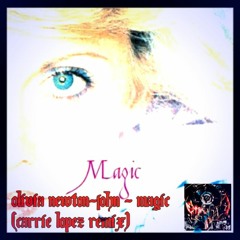 Olivia Newton-John - Magic (Carrie Lopez Remix)