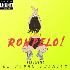95 - DJ Pedro Fuentes Ft. Mad Fuentes - Rompelo OPEN [DJ Carlos Moya]