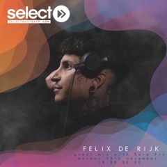Felix De Rijk - Select Radio Mix