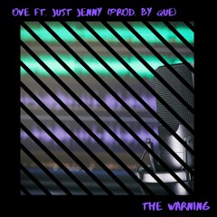 The Warning (feat. Just Jenny)