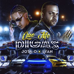 Que Me Digas ft. Lyan