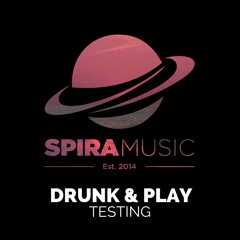 Drunk & Play - Testing [Free Download]