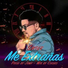 Sayder - Me Extrañas (Prod. By JRMY)(Mix X Choko)