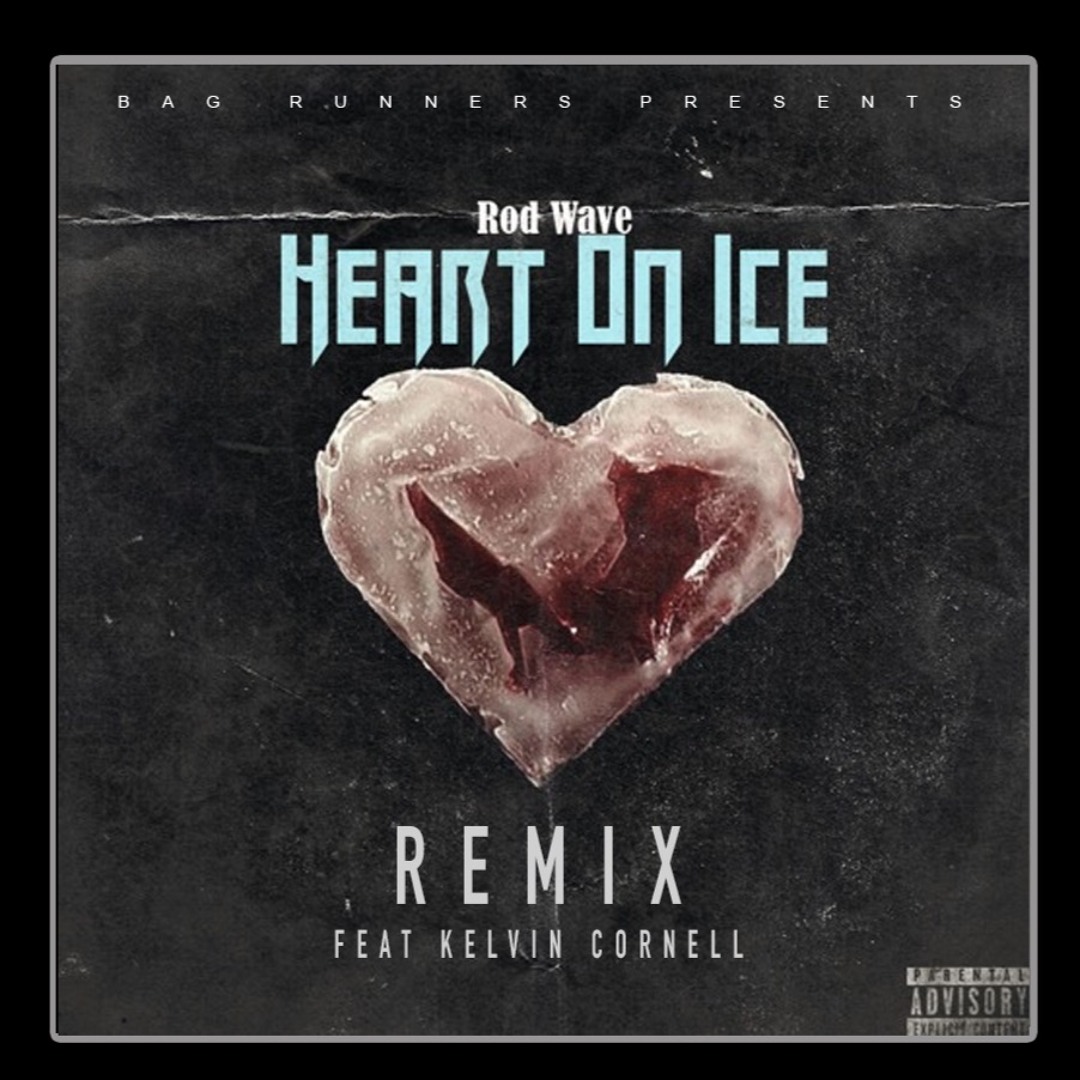 Stream Rod Wave - Heart On Ice - Bag Runner Kelvin Remix by Bag