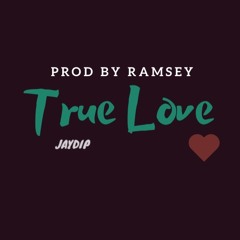 True Love (Prod By Ramsey)