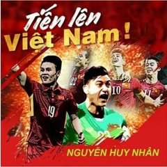 Tiến Lên Việt Nam - Sáng tác: Nguyễn Huy Nhân - Trình bày: Chu Bảo Long