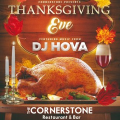 DJ HOVA - LIVE FROM CORNERSTONE | THANKSGIVING EVE 11.27.19
