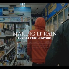 Trvpxa Ft. $KWON$ - Making It Rain [BayAreaCompass]