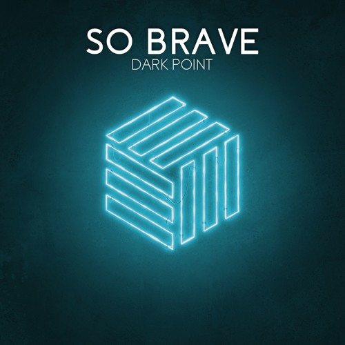 Dark Point - So Brave
