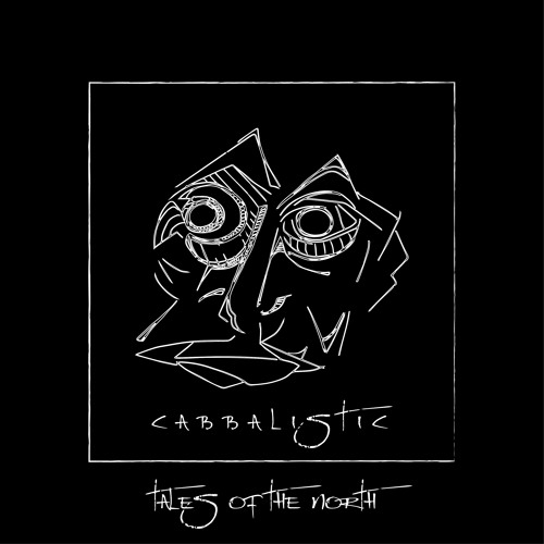 Cabbalistic | Tales Of The North | May 2015