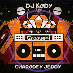 KODY X  CHARODEY JEDDY - GROOVE ONE