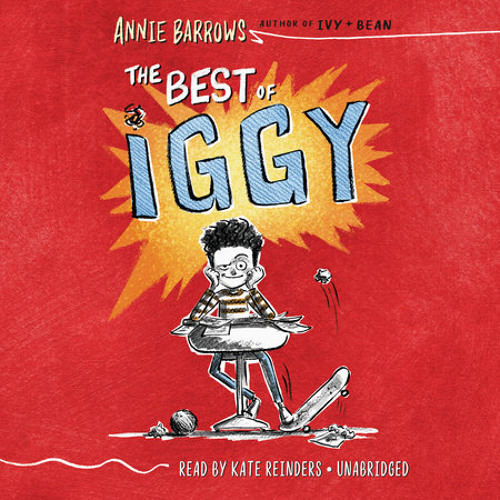 Stream The Best Of Iggy By Annie Barrows Read By Kate Reinders By Prh Audio Listen Online For Free On Soundcloud Stream The Best Of Iggy By Annie Barrows Read By Kate Reinders By Prh Audio Listen Online For Free On Soundcloud