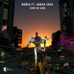 Nomia Feat. Sarah Enta - Carry Me Home