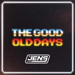 Good Old Days