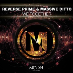 Massive Ditto, Reverse Prime - We Together