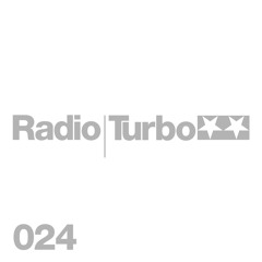 Radio Turbo 024 - Madame