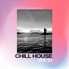 Chill House Comp Vol.33