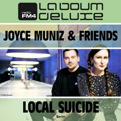 Joyce Muniz & Friends Episode 25 Feat. Local Suicide