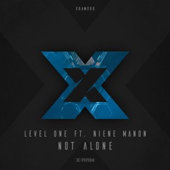 Level One ft. Niene Manon - Not Alone