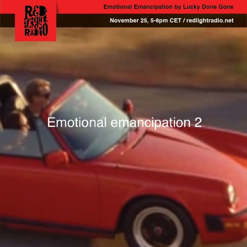 'Emotional Emancipation' - Two - Lucky Done Gone