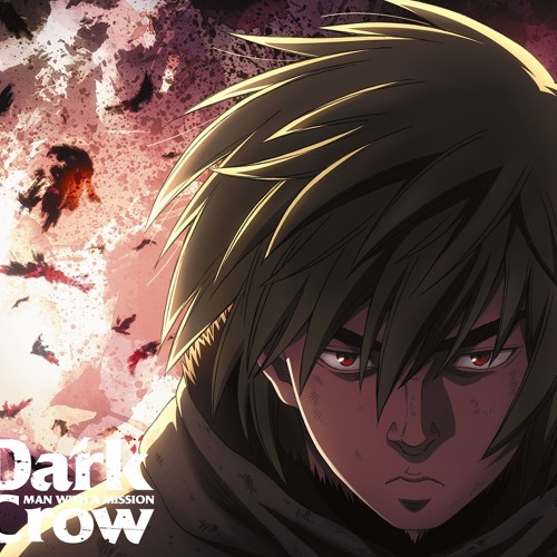 VINLAND SAGA OPENING 2 FULL COVER - DARK CROW - BrokeN Version