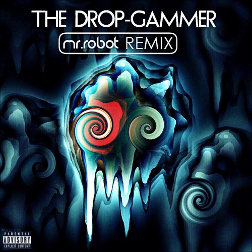 GAMMER - THE DROP (MR.ROBOT Remix)