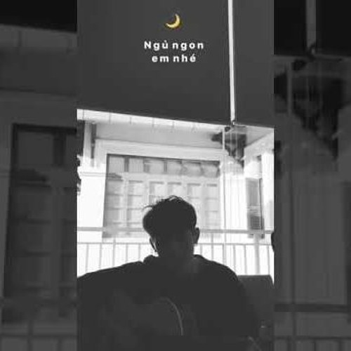 Ngủ Ngoan Em Nhé - Grey D (MONSTAR)