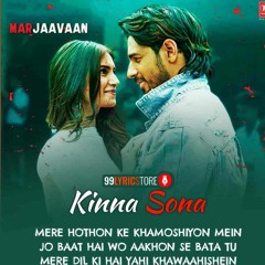 Kinna Sona Full Mp3 Song - Marjaavaan - Meet Bros  Ft. Jubin Nautiyal & Dhvani Bhanushali