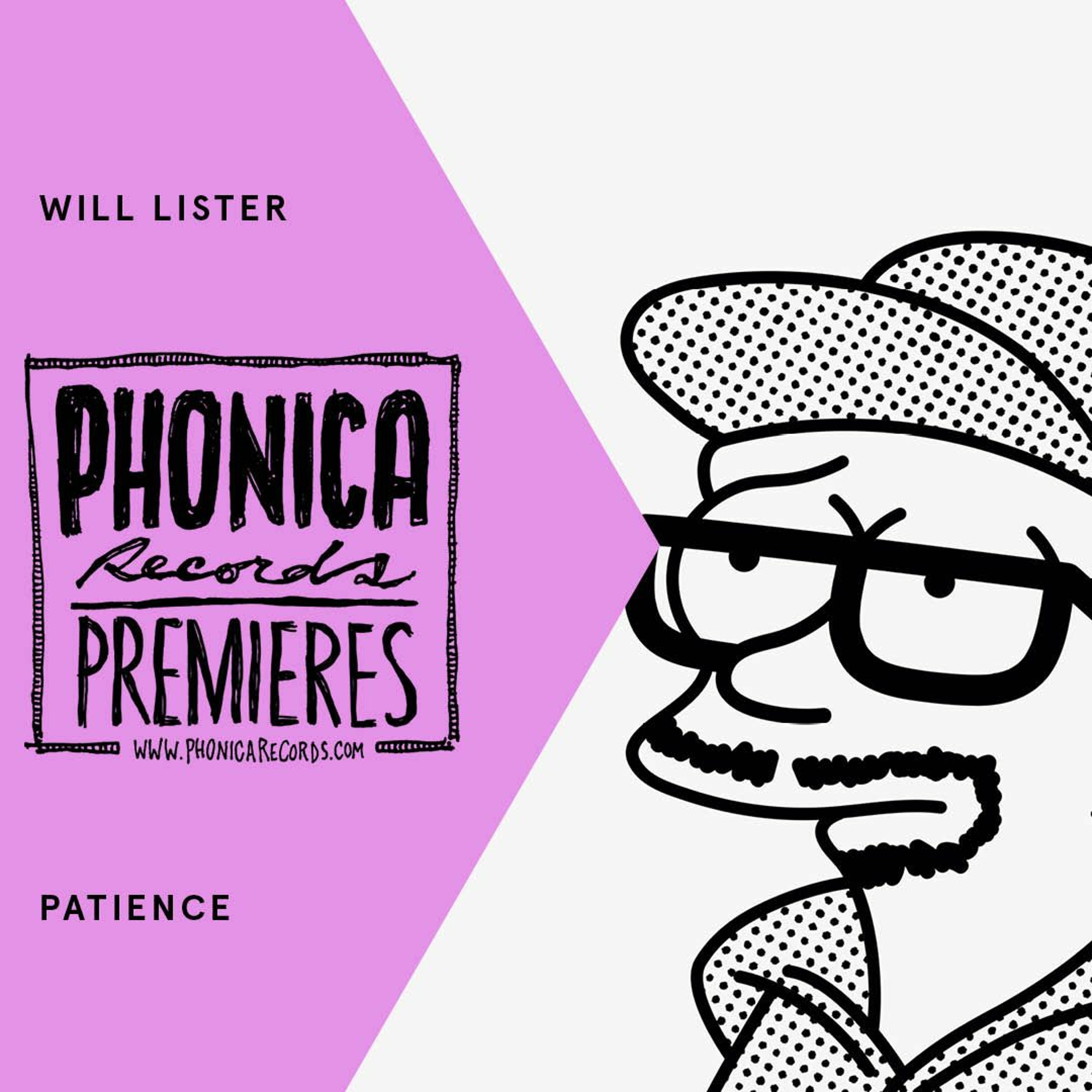 Phonica Premiere: Will Lister - Patience [OF PARADISE] episode artwork