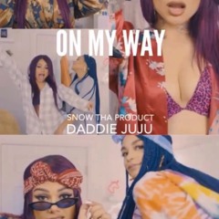 Snow Tha Product - On My Way! Feat. Daddie Juju