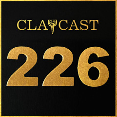 CLAPCAST #226