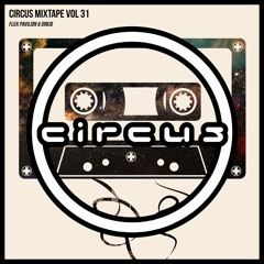 CIRCUS MIXTAPE #031 (WORLDWIDE)
