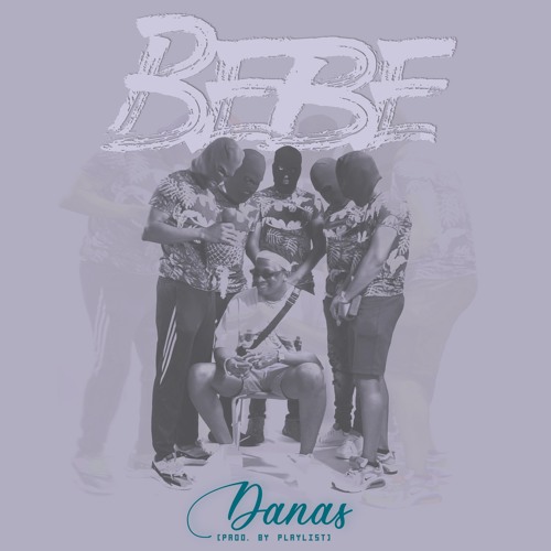 DANAS - BEBE