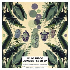 Lello Fusco - Jungle Fever (Jack Essek Remix)