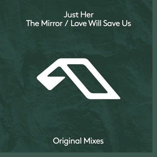 Premiere: Just Her - The Mirror [Anjunadeep]