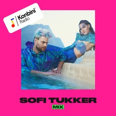 Konbini Radio Mix : Sofi Tukker
